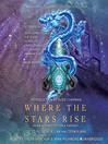 Cover image for Where the Stars Rise